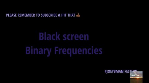 Black Screen -423mhz Healing,Binary,Frequencies Restore your Energies,Replenish, relax