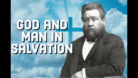 The Will of God and Man in Salvation - Charles Spurgeon Sermon (C.H. Spurgeon) | Christian Audiobook