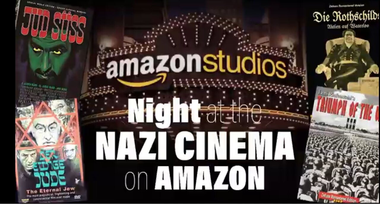 Amazon is Hosting Nazi Propaganda Films!