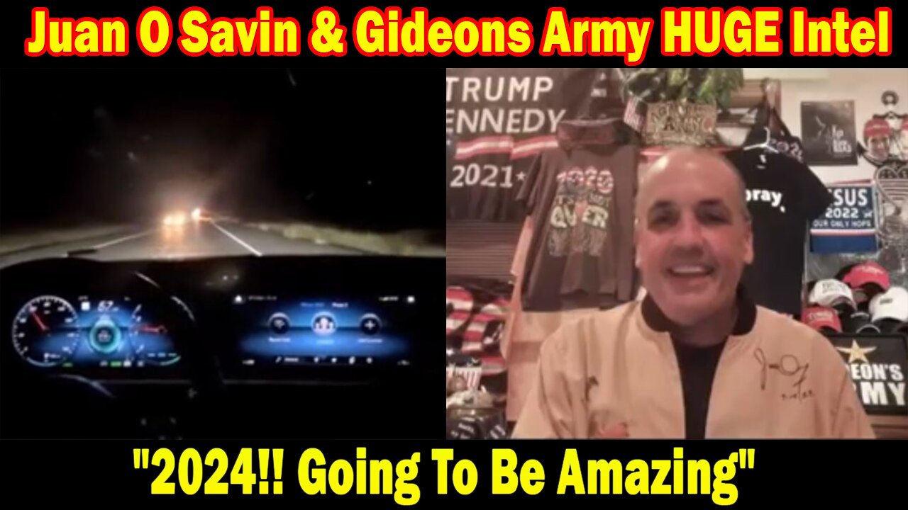 Juan O Savin & Gideons Army HUGE Intel 01.01.24: "2024!! Going To Be Amazing"