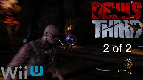 Devil's Third Playthrough 2 of 2 Nintendo Wii U