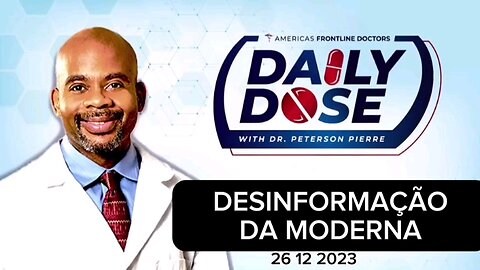 Desinformação da moderna _ Dr. Peterson Pierre