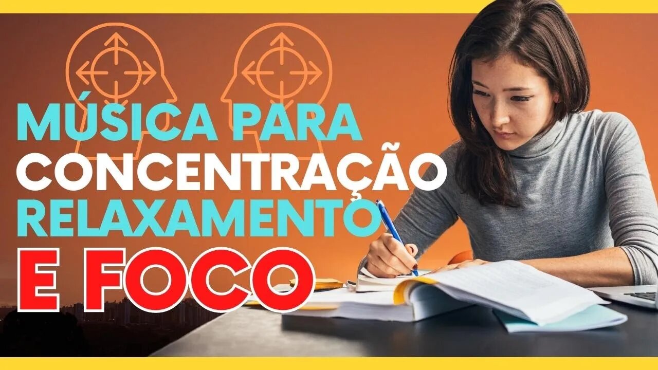 Música para concentração, relaxamento e foco