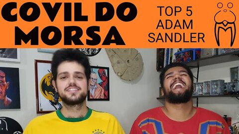 TOP 5 ADAM SANDLER - Covil do Morsa #008