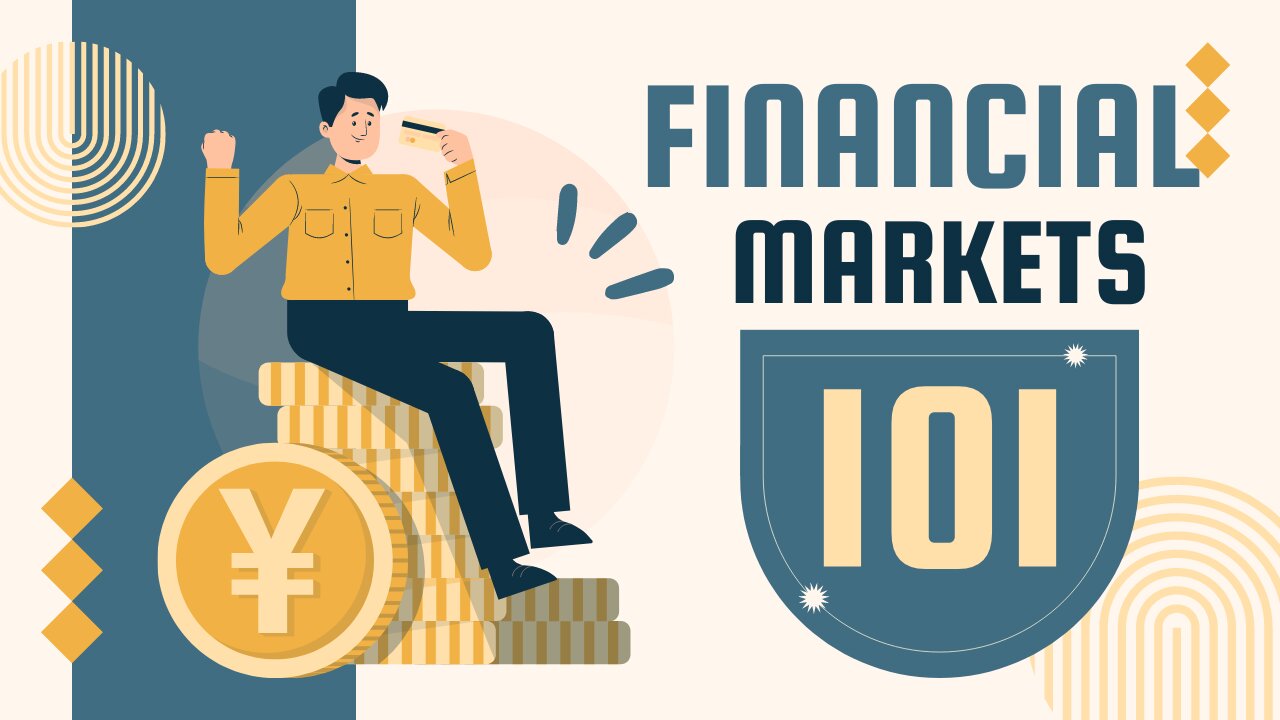 Demystifying Financial Markets: Understanding the Basics