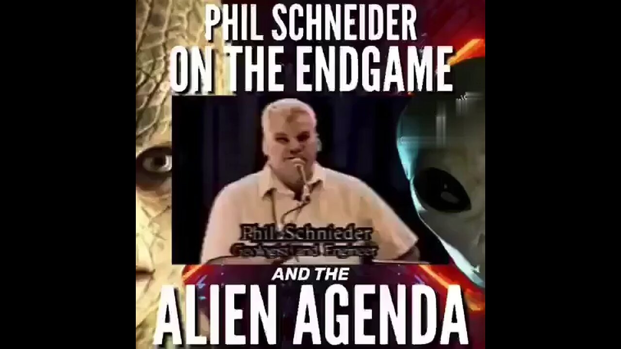 Phil Schneider on the endgame & the Alien agenda