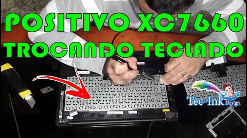 Troca De Teclado Notebook Positivo Stilo XC7660. Fácil, Porém Chatão De Desmontar E Montar Novamente