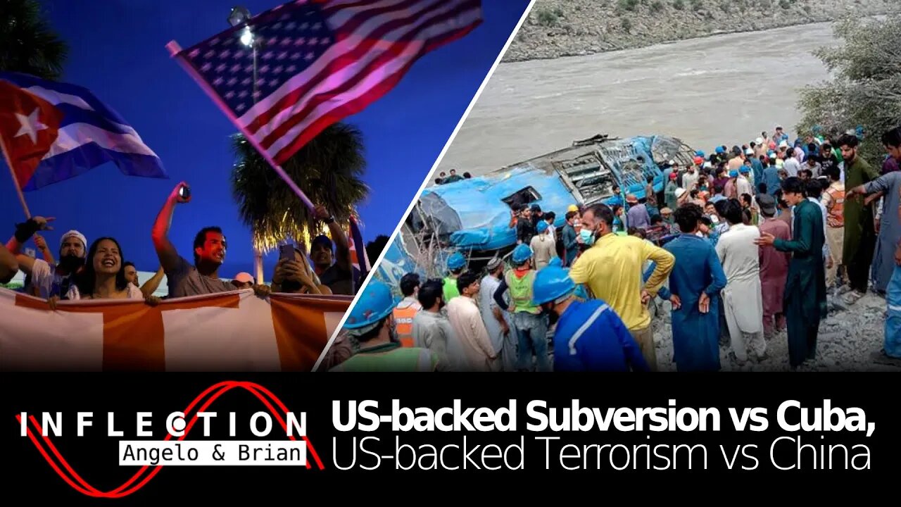 Inflection EP09: US-backed Subversion vs Cuba, US-backed Terrorism vs China and Pakistan