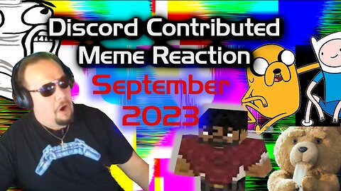 September 2023 Discord Community Contributed Meme Reaction