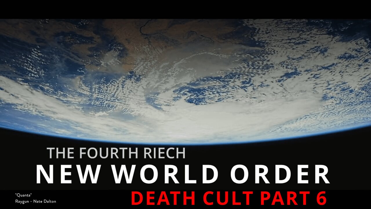 Death Cult , 4th Reich, NWO Part 6