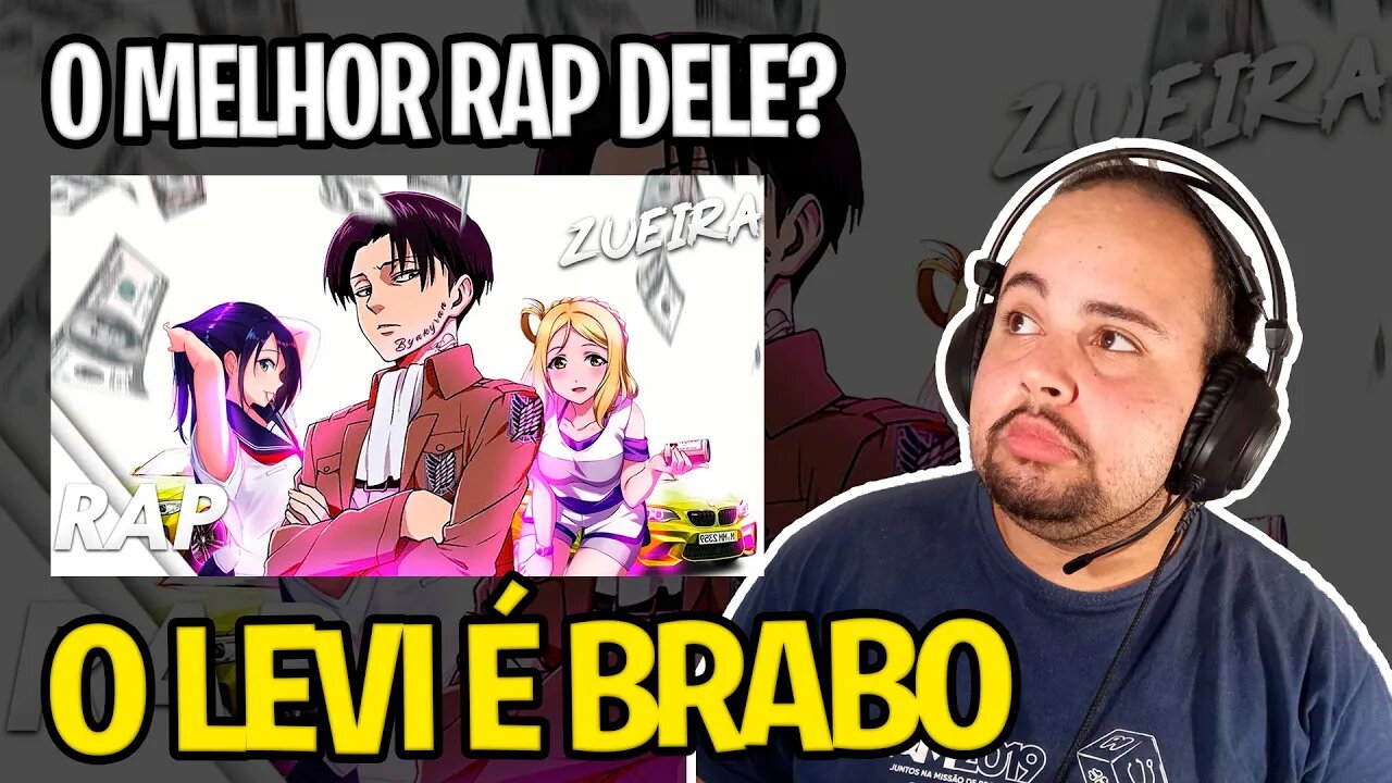 REACT O SEGUNDO MELHOR RAP DO LEVI | Byakuran | Prod. awk.mp3