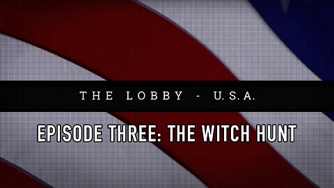 The Lobby - USA, Episode 3: The Witch Hunt