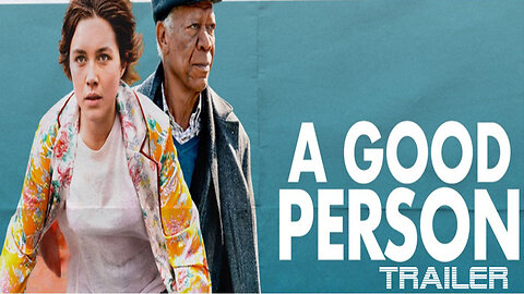 A GOOD PERSON - OFFICIAL TRAILER - 2023