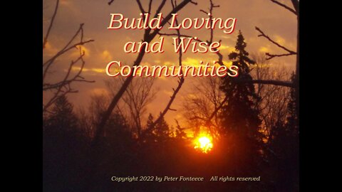 Build Loving and Wise Communities