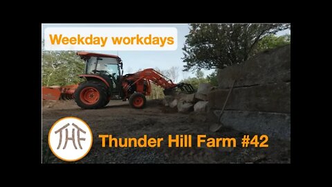 Thunder Hill Farm #42 - Weekday workdays