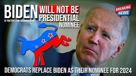 JUST NOW: BIDEN will not be Democratic Presidential Nominee for 2024