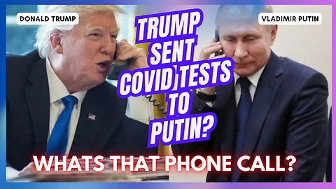 Trump's Shocking Secret: Did He Send COVID Tests to Putin?!