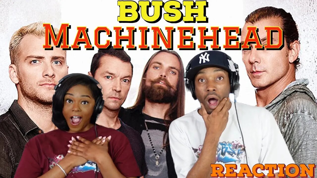 Bush - Machinehead | Asia and BJ