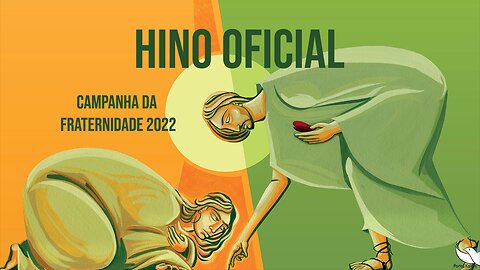 Hino da Campanha da Fraternidade 2022