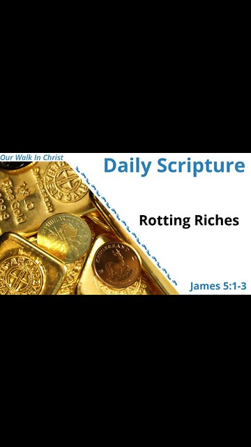 Rotting Riches | James 5:1-3