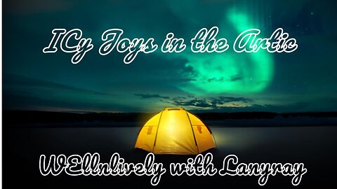 Icy Joys in the Artic