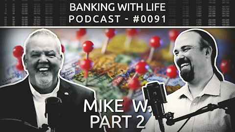 What can one IBC® policy do? (Part 2) - Mike W. - (BWL POD #0091)