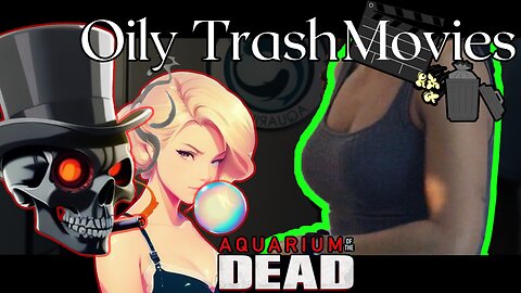 Aquarium of the Dead (2021)- Oily TrashMovies (Movie Review)