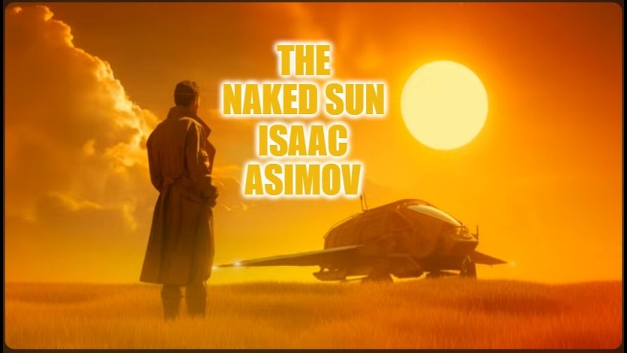 Audio Book: The Naked Sun by Isaac Asimov - Investigation Science Fiction Robotic Society