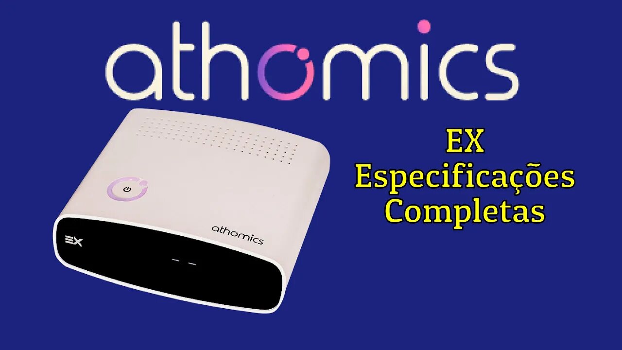 Especificações Completas EX Athomics