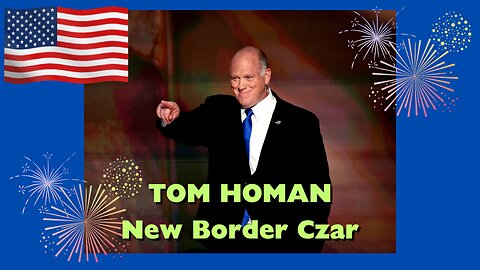 Tom Homan / New Border Czar - Moments