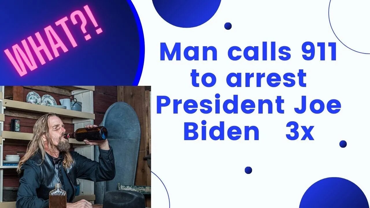 Man gets Arrested for 911 call
