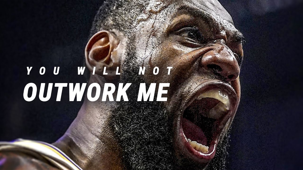 YOU WILL NOT OUTWORK ME Motivational Speech