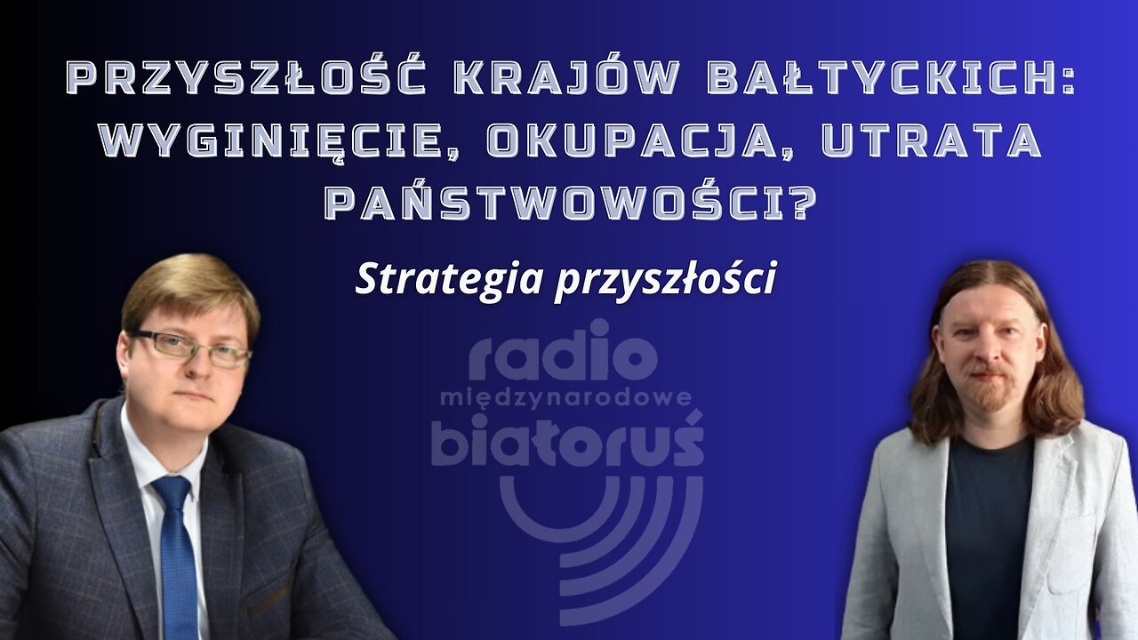 Przyszłość krajów bałtyckich: wyginięcie, okupacja, utrata państwowości? | Strategia przyszłości