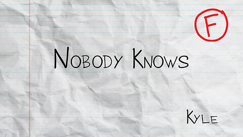 Nobody Knows