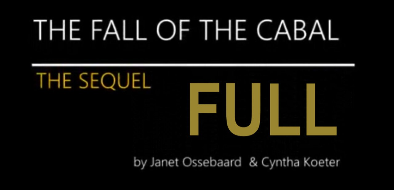 Fall of the Cabal Sequel - FULL - S02 E01/27 - 🇺🇸 English (Engels) - 13h11m52s