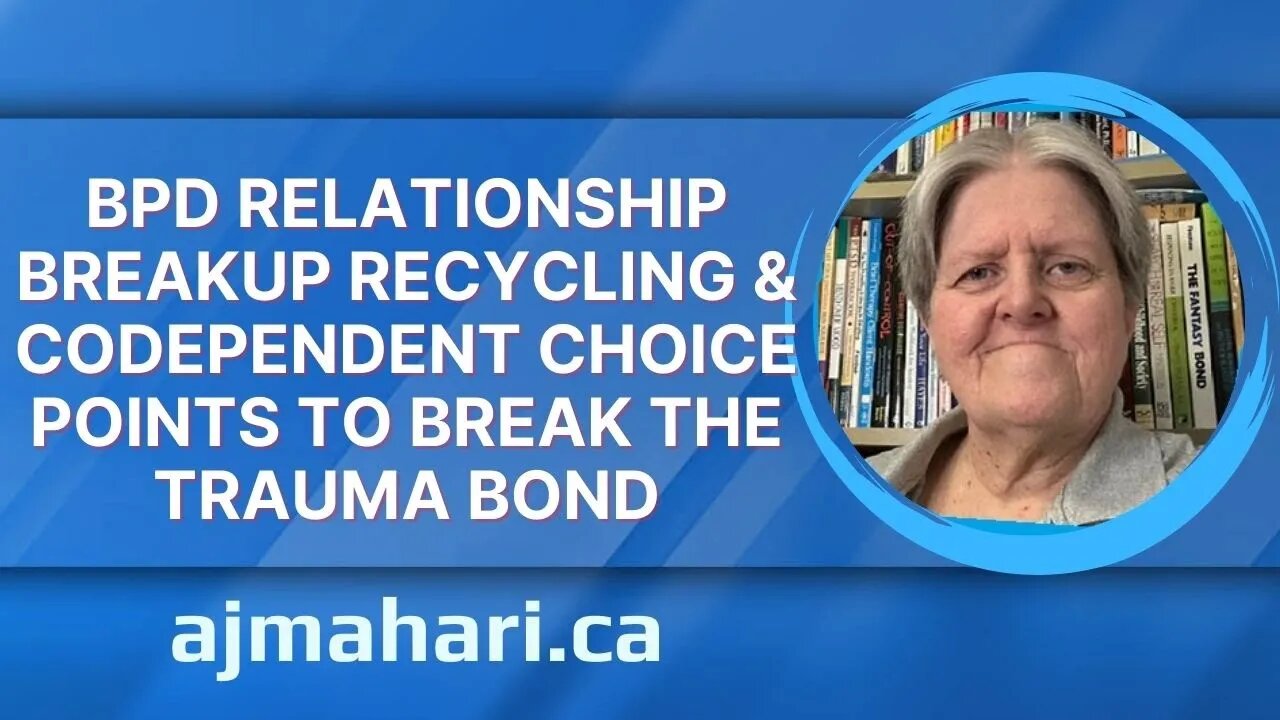 BPD Relationship Breakup Recycling & Codependent Choice Points To End Recycling