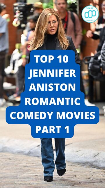 Top 10 Jennifer Aniston Romantic Comedy Movies Part 1