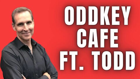 How Todd Will Survive the Zombie Apocalypse!| OddKey Café