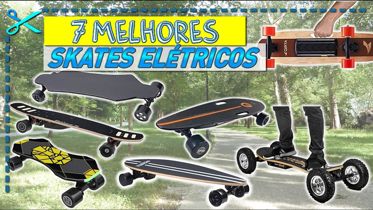 7 Melhores Skates Elétricos