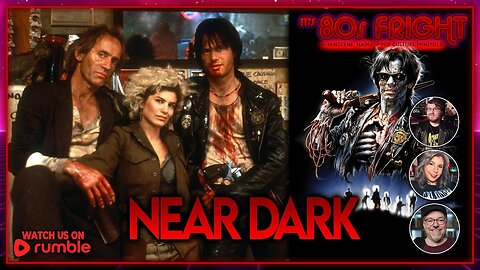 Our Horror Experts Reveal the SCARIEST 80s Vampire Flick NEAR DARK (1987) on It's 80s Fright