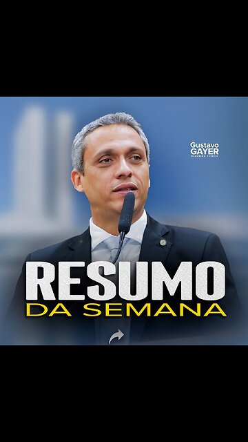 Resumo da Semana Parlamentar de Gustavo Gayer-20/08/2023-25/08/2023