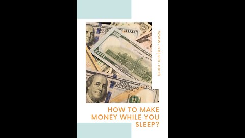 How to make money while you sleep?