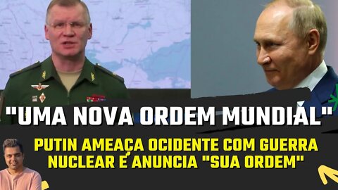 Putin anuncia sua "Nova Ordem Mundial". || Tensão global