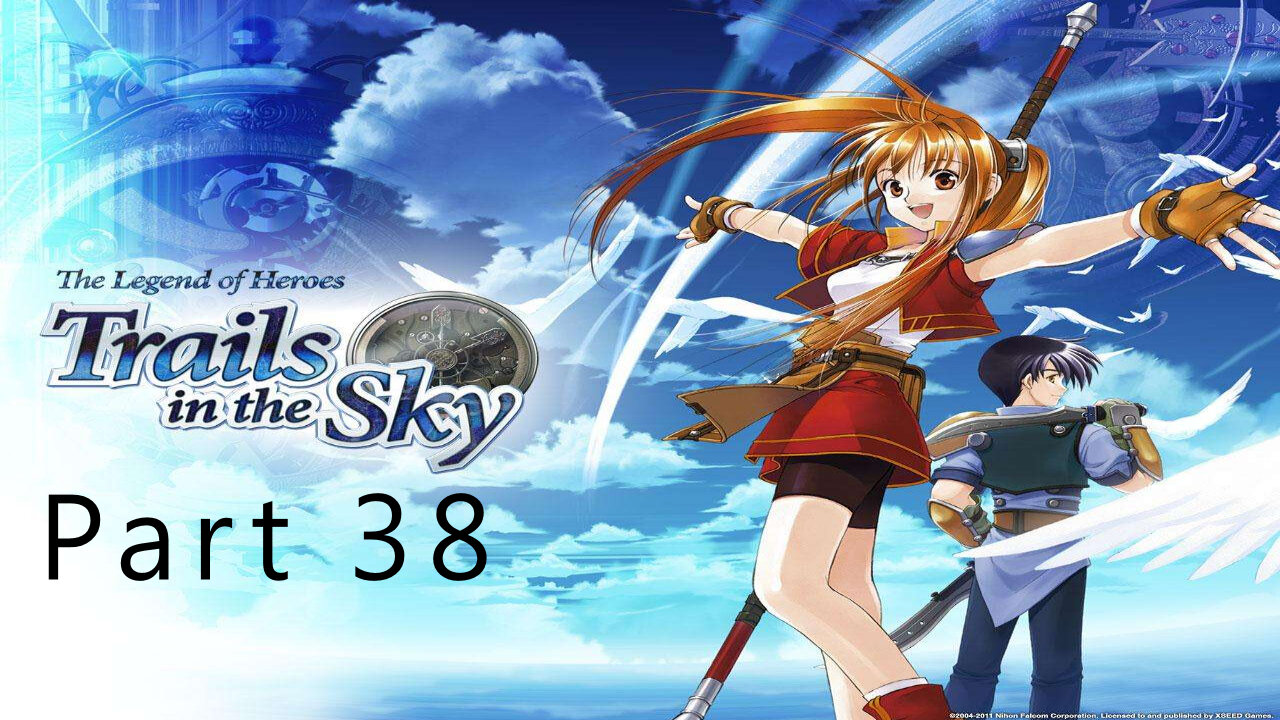 The Legend of Heroes, Trails in the Sky, Part 38, A Plan in Motion