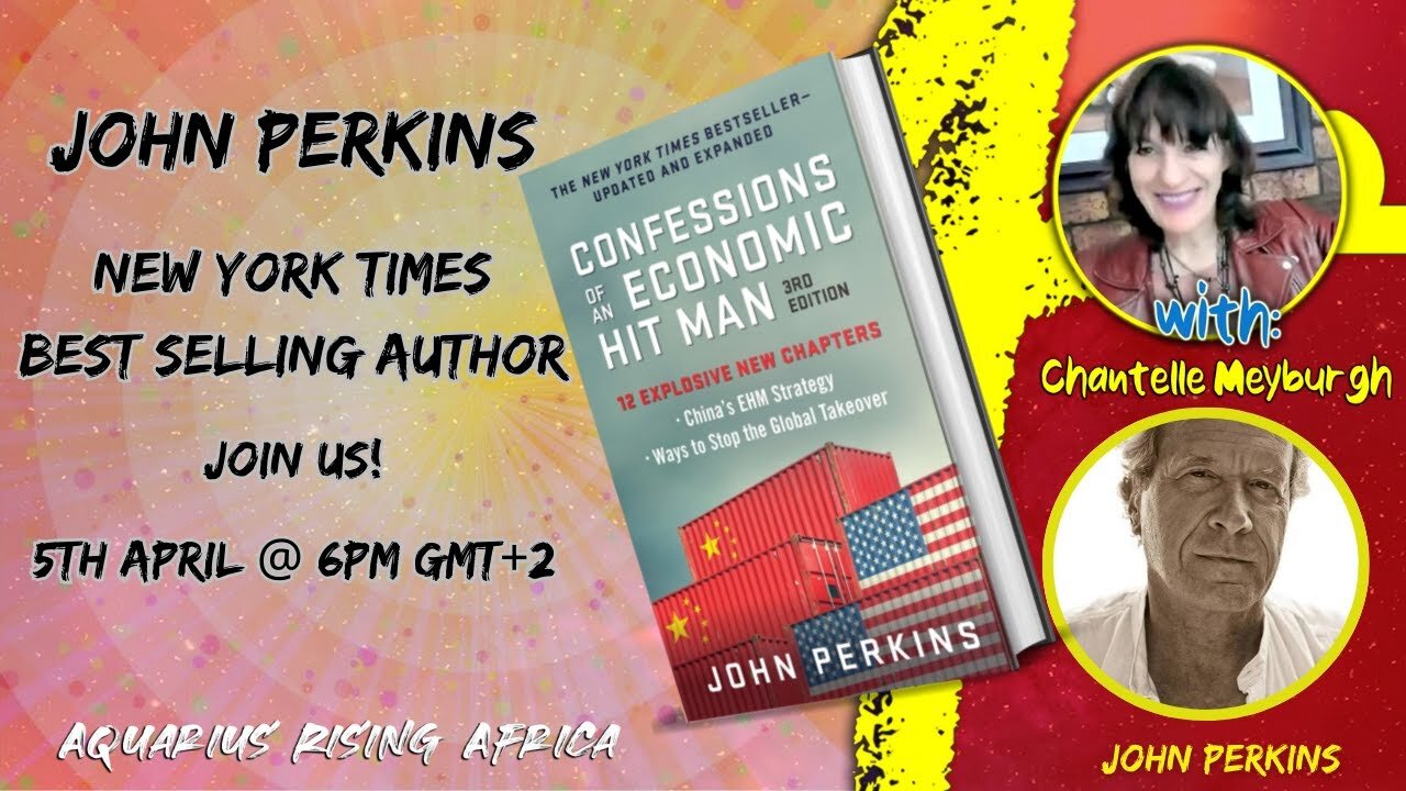 LIVE with JOHN PERKINS ... CONFESSIONS OF AN ECONOMIC HITMAN