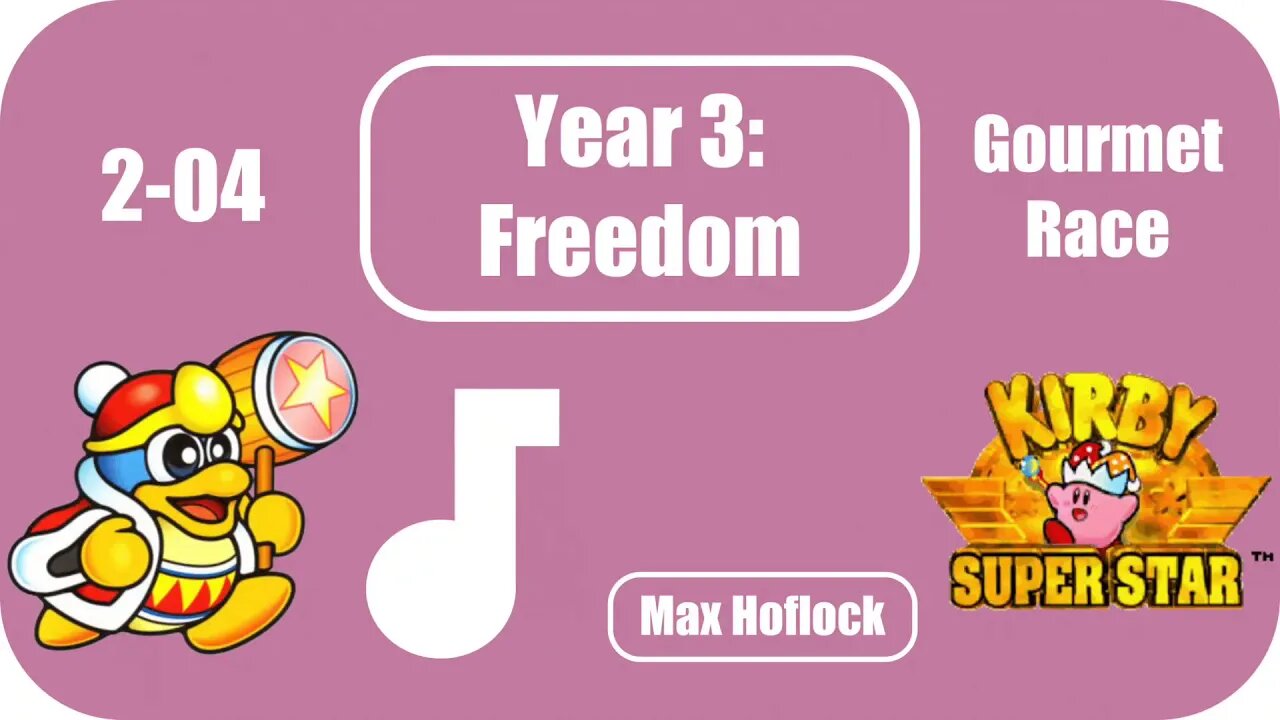 2-04 Gourmet Race (Kirby Super Star) ~ Year 3: Freedom