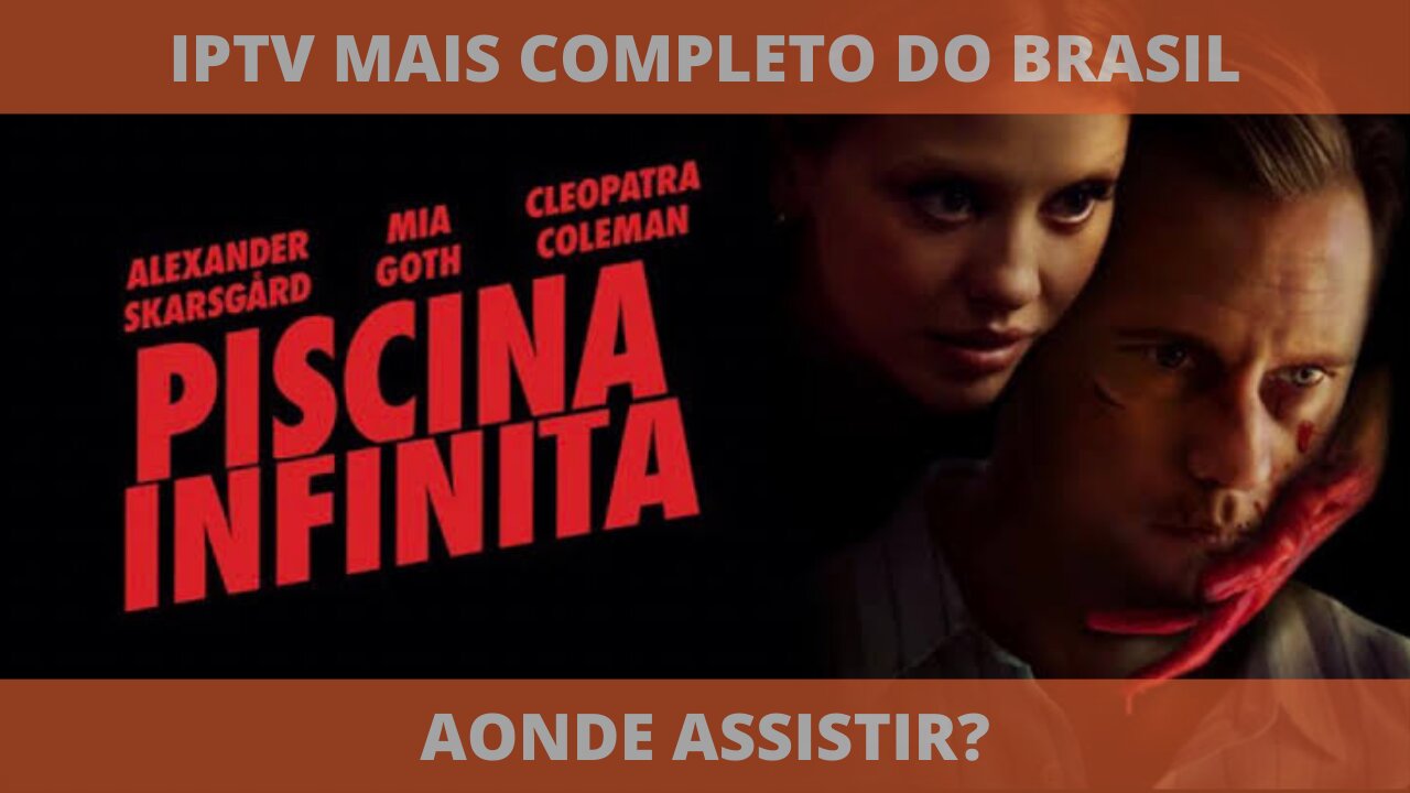 Aonde assistir o filme PISCINA INFINITA