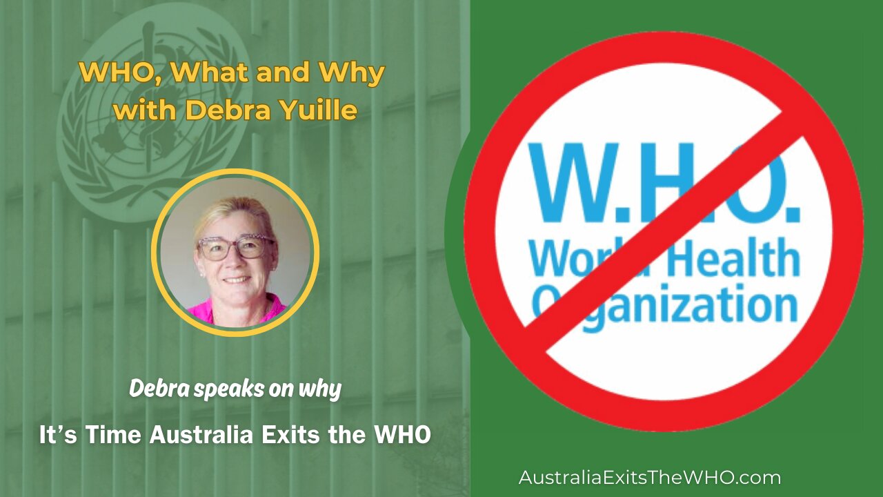 WHO, the What and Why with Debra Yuille