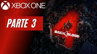 BACK 4 BLOOD - PARTE 3 (XBOX ONE)