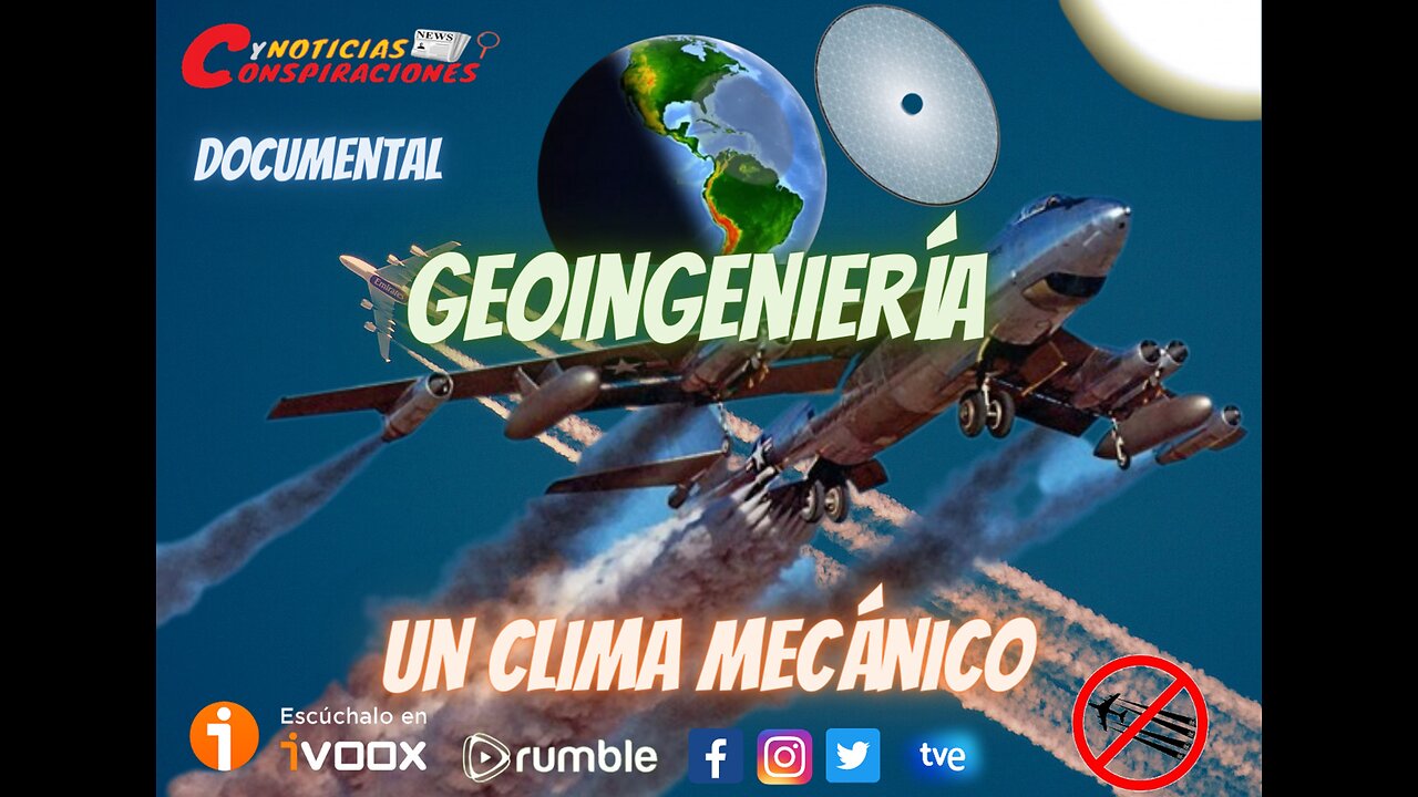 ✈ Geoingeniería - Clima mecánico ✈